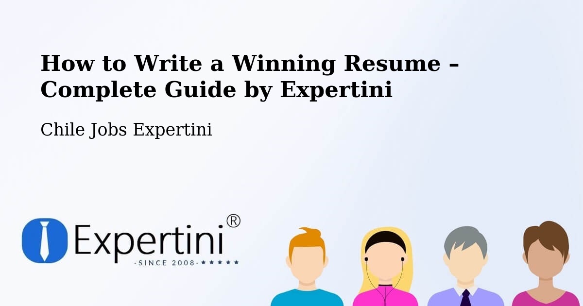 Resume Writing Guide for Job Seekers – Talca - Talca, Chile Jobs Expertini